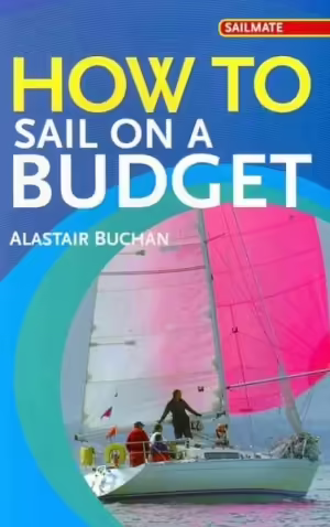 Корицата на How To Sail On a Budget