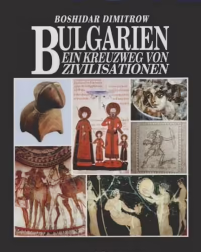 Корицата на Bulgarien Ein Kreuzweg Von Zivilisationen